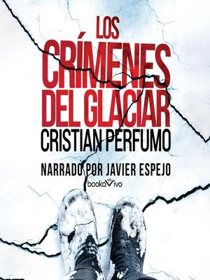 cover image of Los crímenes del glaciar (Crimes of the Glacier)